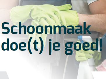 Schoonmaak doe(t) je goed!