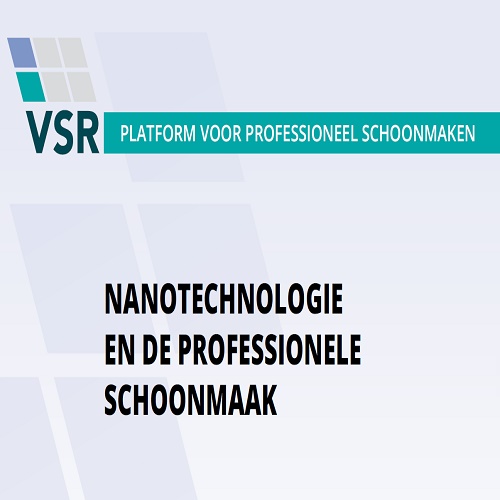 Nanotechnologie en de professionele schoonmaak